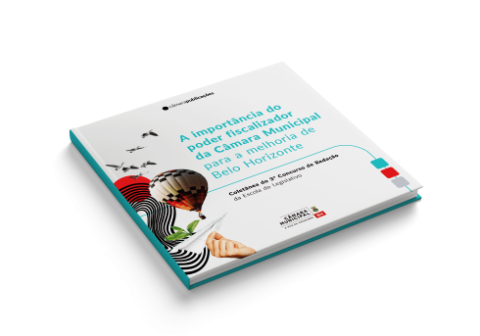 A importância do poder fiscalizador da Câmara Municipal para a melhoria de Belo Horizonte